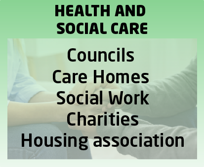 Health and Social Care – Care homes, councils, charities